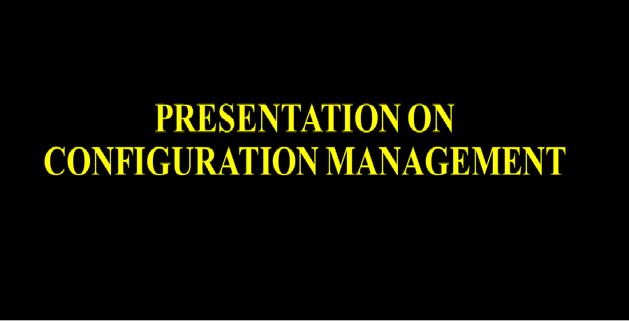 Configuration management PPT