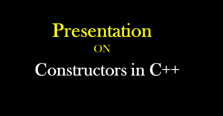 Constructors in C++ PPT