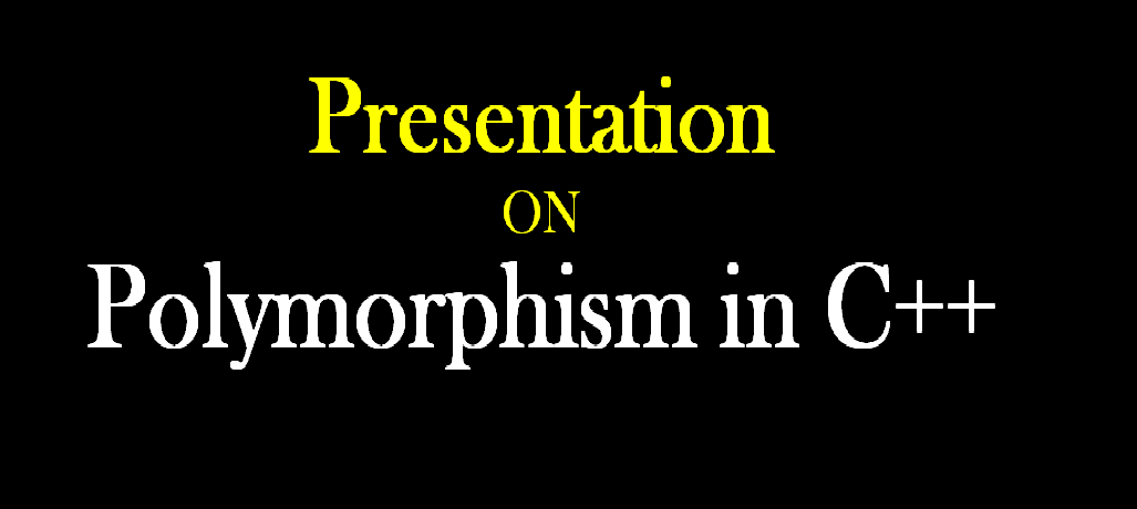 Polymorphism in c++ PPT